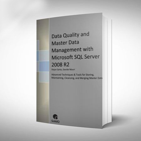 Data Quality and Master Data Management with Microsoft SQL Server 2008 R2
